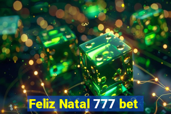 Feliz Natal 777 bet